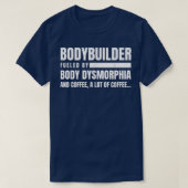 Bodybuilder Dysmorphia Koffie Gym Lover T-shirt (Design voorkant)