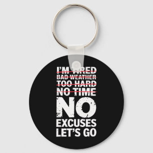 Bodybuilder Funny Geen Excuses Let's Go Gym Humor  Sleutelhanger