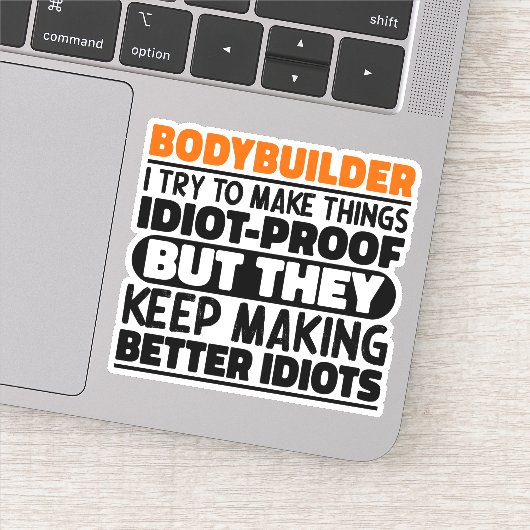 Bodybuilder Ik probeer om dingen grappig citaat co Sticker (Detail)
