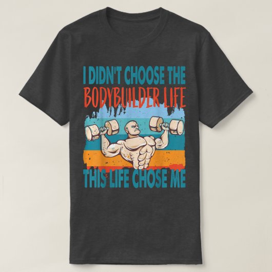 Bodybuilder Life Workout Motivation Musea T-shirt (Design voorkant)