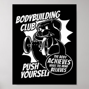 Bodybuilding Club Push Yourself Het lichaam bereik Poster