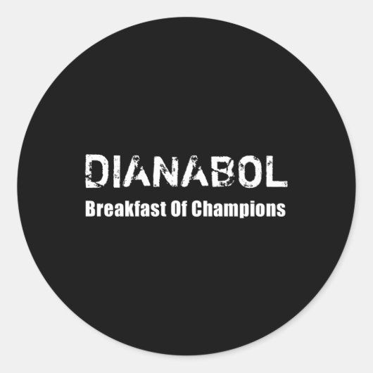 Bodybuilding Dianabol steroïde ontbijt van Champio Ronde Sticker (Voorkant)