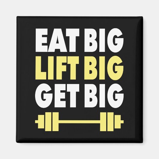 Bodybuilding - Eet groot, Lift groot, Groot worden Magneet (Voorkant)