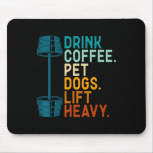 Bodybuilding Gewichtheffen Drink Koffie Aai Honden Muismat