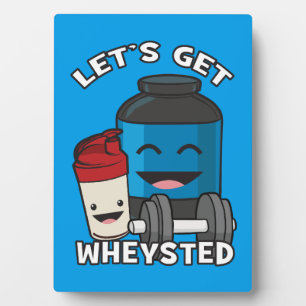 Bodybuilding Humor - Let's Get Wheysted Fotoplaat