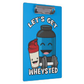Bodybuilding Humor - Let's Get Wheysted Klembord (Rechts)