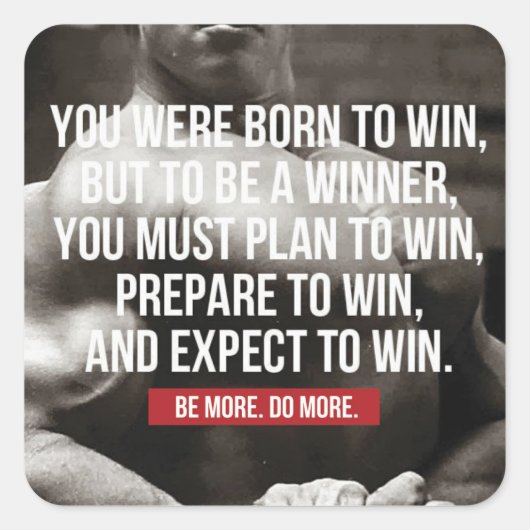 Bodybuilding inspiratie - geboren om te winnen - W Vierkante Sticker (Voorkant)