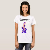 Bodybuilding is het werk van vrouwen t-shirt (Voorkant volledig)