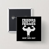 Bodybuilding - Niet Skip Been Day - Squat Vierkante Button 5,1 Cm (Voorkant /achterkant)