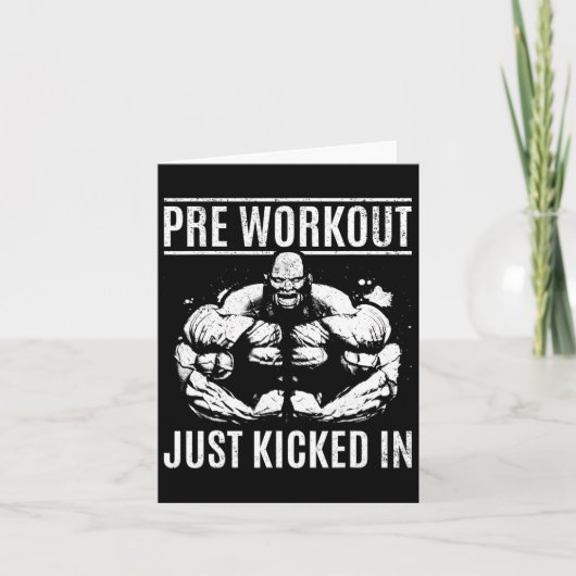 Bodybuilding Pre Workout Just Kicked In - Gym Body Kaart (Voorkant)