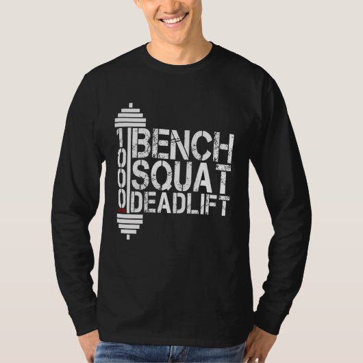 Bodybuilding Weightlifting Bench Squat Deadlift 10 T-shirt (Voorkant)