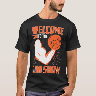 Bodybuilding Welkom bij de wapenshow T-shirt