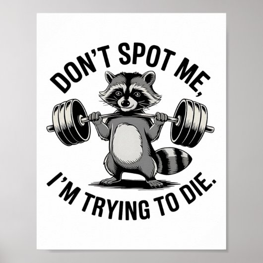 Bodybuilding Workout Sla Me Niet Over Ik Probeer D Poster (Voorkant)