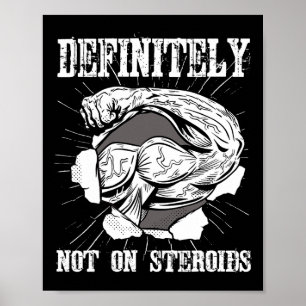 Bodybuilding zeker niet op steroïden. poster