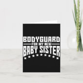 Bodyguard For My New Baby Sister Big Brother Gift  Kaart (Voorkant)