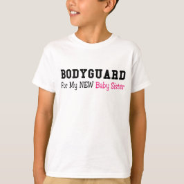 Bodyguard voor mijn nieuwe baby zuster T-Shirt
