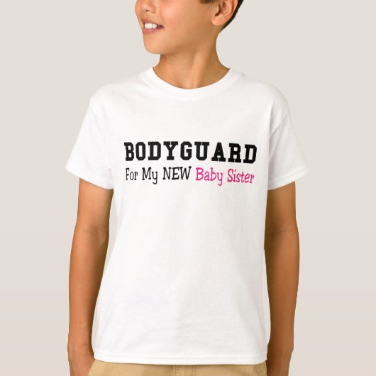Bodyguard voor mijn nieuwe baby zuster T-Shirt (Voorkant)