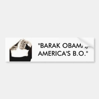 bodyodor, "BARAK OBAMA, AMERICA'S B.O." Bumpersticker