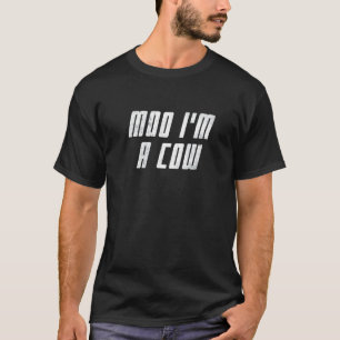 Boe ik ben een koe landelijk leven boerderij dier  t-shirt