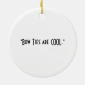 "Boe stropdassen zijn cool." Ornament (Achterkant)