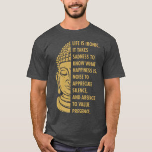 Boeddha boeddha boeddhisme leven is ironische droe t-shirt