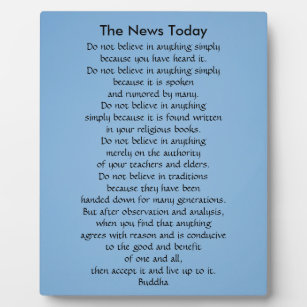 Boeddha citaat Geloof geen nieuws vandaag Fotoplaat