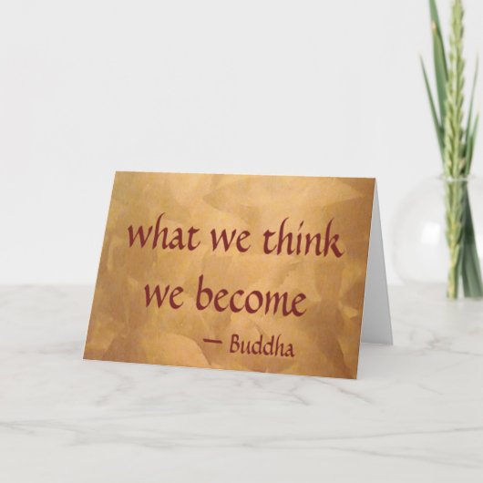 Boeddha-citaat; wat we denken dat we worden kaart (Voorkant)