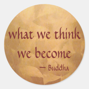 Boeddha-citaat; wat we denken dat we worden ronde sticker