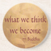 Boeddha-citaat; wat we denken dat we worden zandsteen onderzetter (Voorkant)