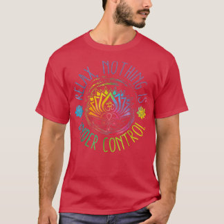 Boeddha citeert ontheft niets onder controle t-shirt