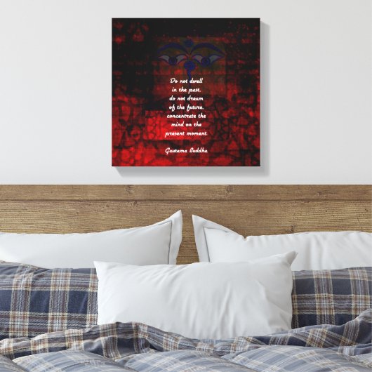 Boeddha die citaat opvult duikt niet in het verled canvas afdruk (Insitu (Slaapkamer))