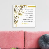 Boeddha Inspirerend Cadeau moment citaten Canvas Afdruk (Insitu (Woonkamer))