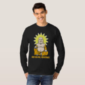 Boeddha Monk Namaste Boeddhisme Wat je denkt dat j T-shirt (Voorkant volledig)