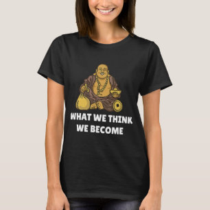 Boeddha Monk Namaste Boeddhisme Wat we denken dat  T-shirt