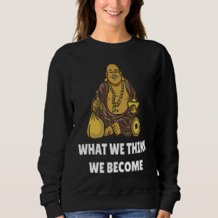 Boeddha Monk Namaste Boeddhisme Wat We Denken Word Trui