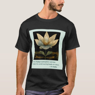 Boeddha Quote over gedenkwaardige mensen GOLD lotu T-shirt