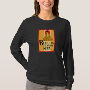 Boeddha werd geboren in Nepal Nepali Nepalees Lett T-shirt