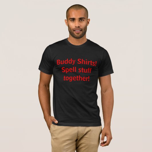 Boeddy Shirten!Spel samen. T-shirt (Voorkant volledig)