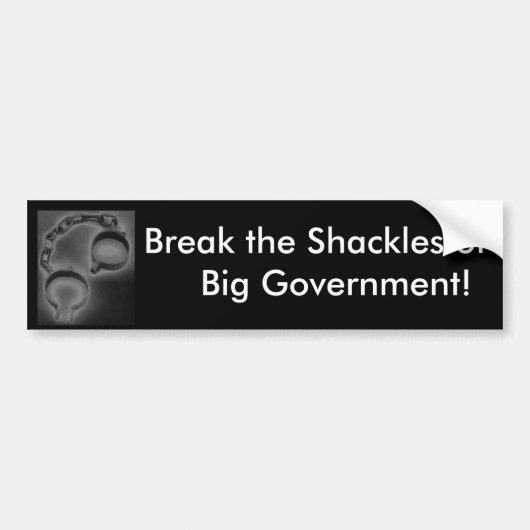 boeien, De boeien van de grote overheid verbreken. Bumpersticker (Voorkant)