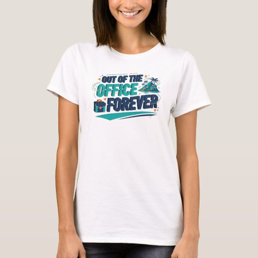 Boeiend Teal BUITEN KANTOOR Statement Design T-shirt (Voorkant)
