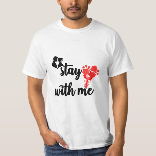 "Boeiend zomerse T-shirt: 'Stay with Me' Graphic" T-shirt (Voorkant)