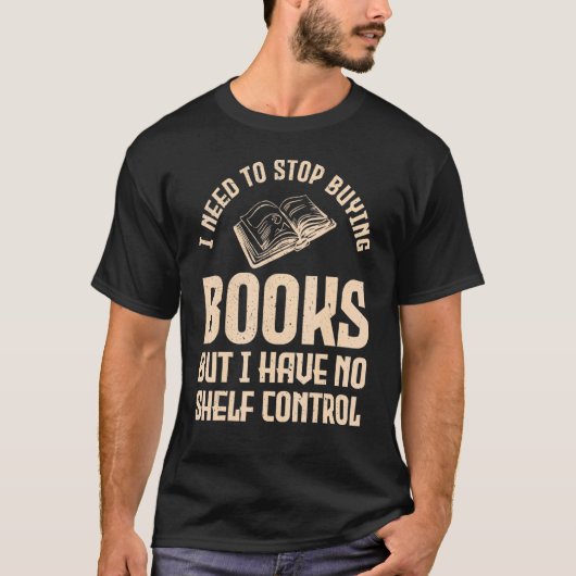 Boek ik moet stoppen met boeken kopen, maar ik heb t-shirt (Voorkant)