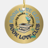 Boek liefde club citaat coquette grappig als grote keramisch ornament (Voorkant)