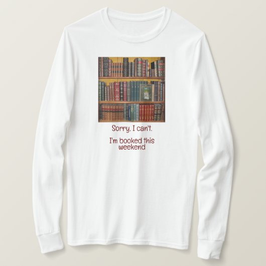Boek Liefhebbers-Sorry dat ik niet kan, ik ben geb T-shirt (Design voorkant)