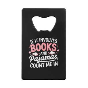 Boek & Pyjama Humoristisch Boekliefhebber Grappig Creditkaart Flessenopener