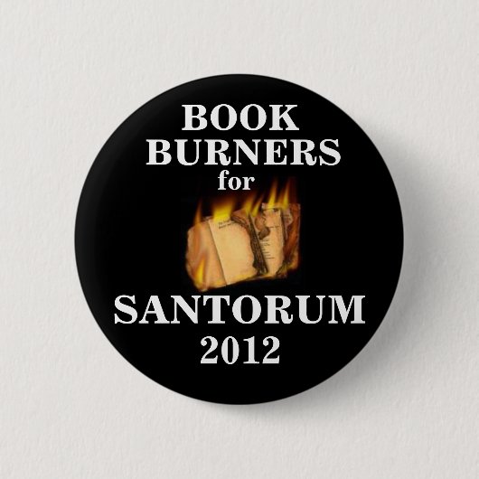 Boekbranders voor Santorum 2012 Ronde Button 5,7 Cm (Voorkant)