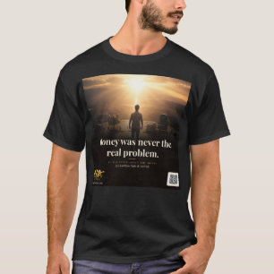 Boekcitaat 'Geld Was Nooit Het Echte Probleem' T-shirt