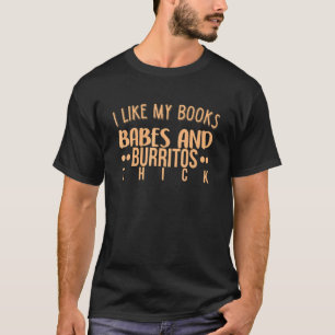 Boeken Babes Burritos Booklover Bookworm Single Th T-shirt