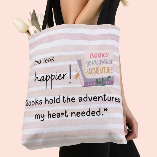 "Boeken bevatten de avonturen die mijn hart nodig Tote Bag
