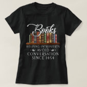 Boeken die introverte mensen helpen gesprek T-Shir T-shirt (Design voorkant)